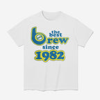 The Best Brew Since 1982 Shirt