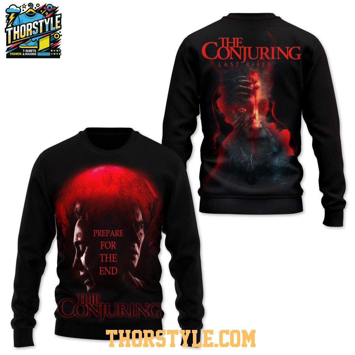 The Conjuring Last Rites Prepare For The End 2025 Hoodie T-Shirt