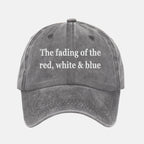 The Fading Of The Red White And Blue Hat