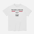 The Idea Lives On Rip Charlie Kirk Shirt