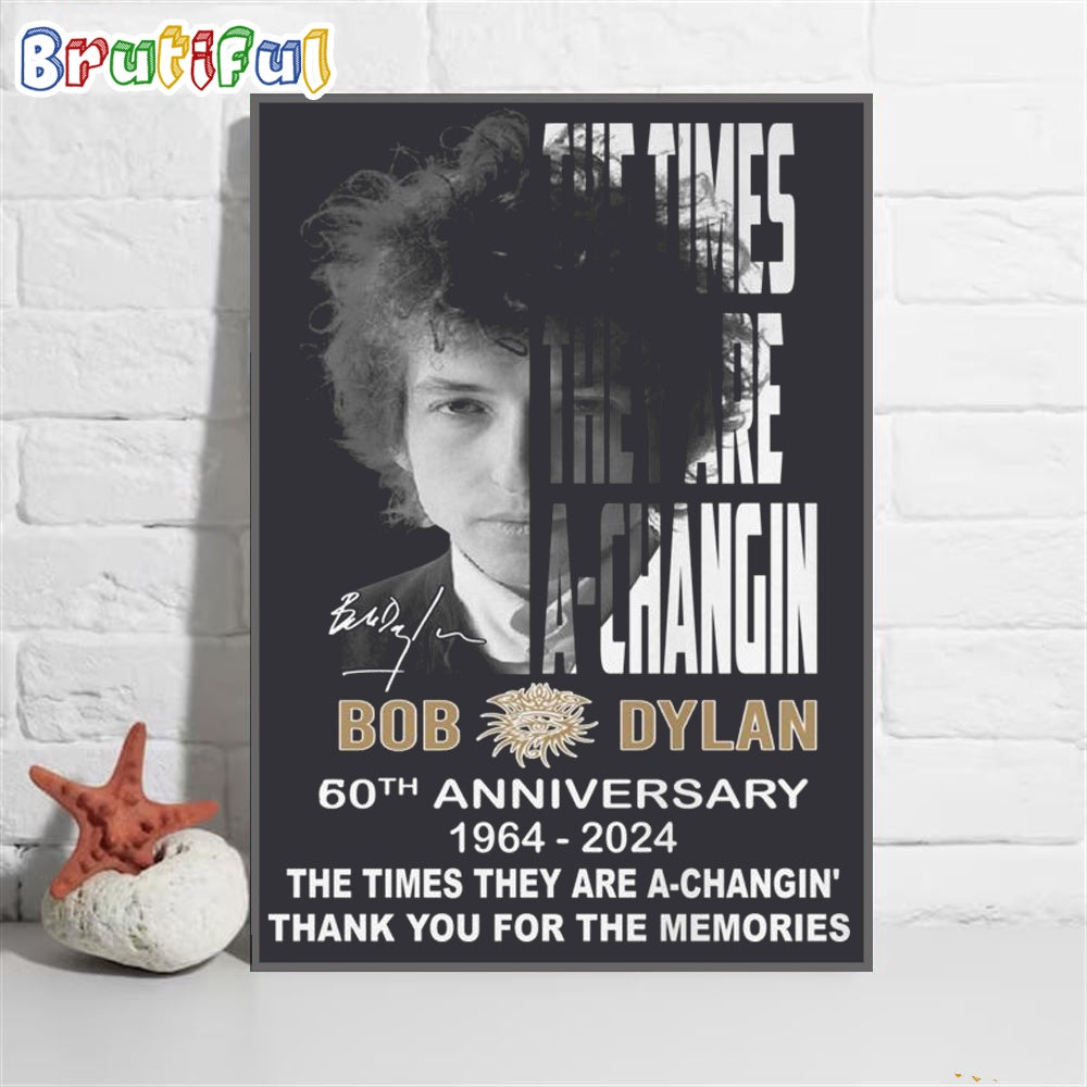 The Times They Are A Changin Bob Dylan Wall Art Poster Canvas