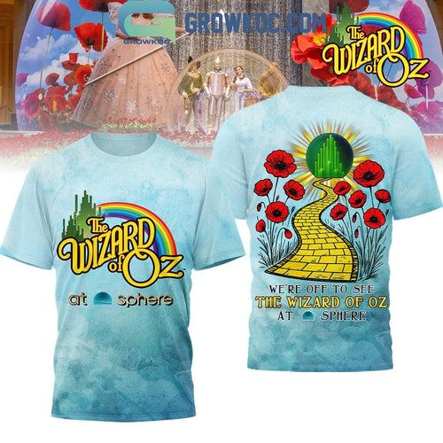 The Wizard Of Oz At Sphere Shirt