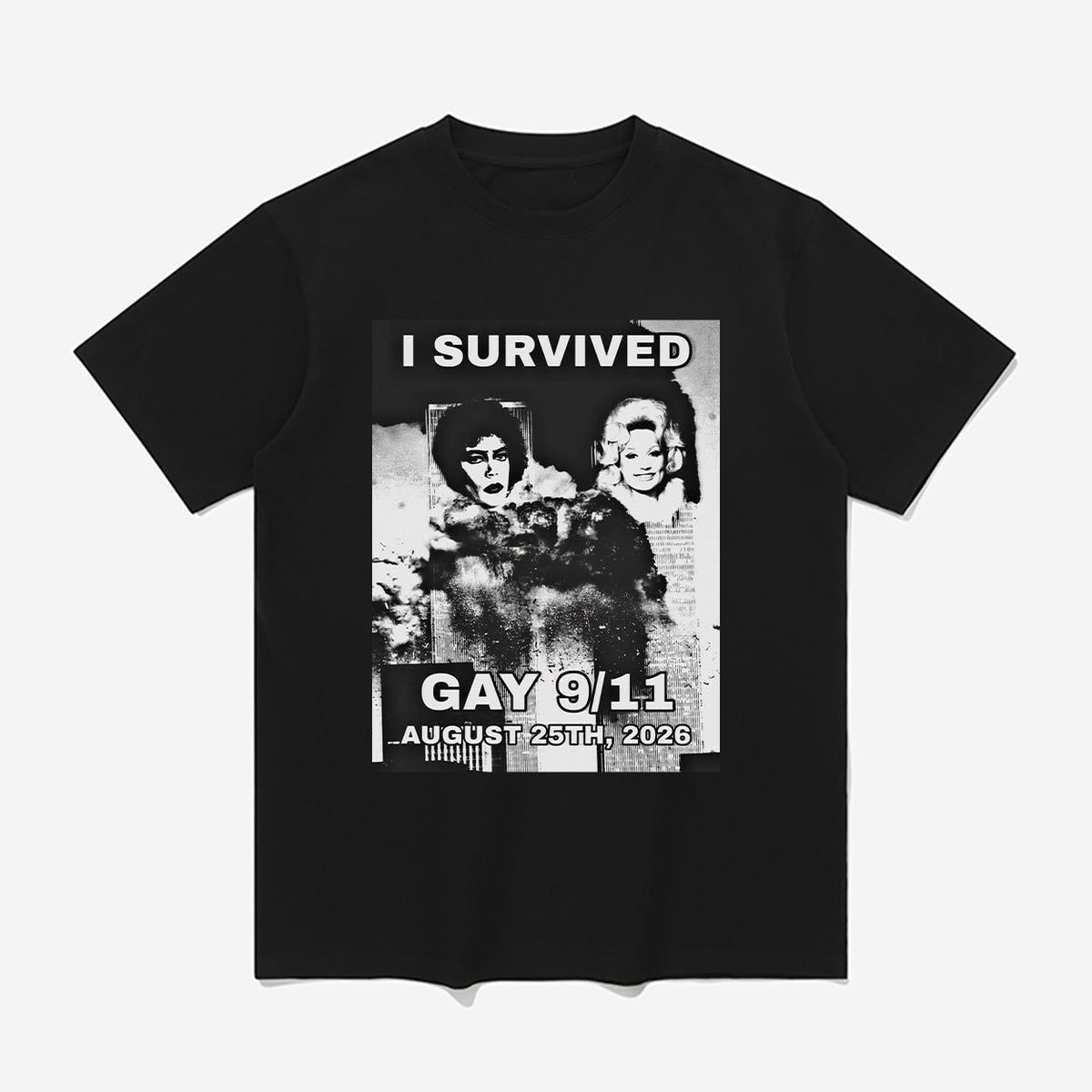 Tim Curry Dolly Parton I Survived Gay 9/11 August 25th 2026 Shirt