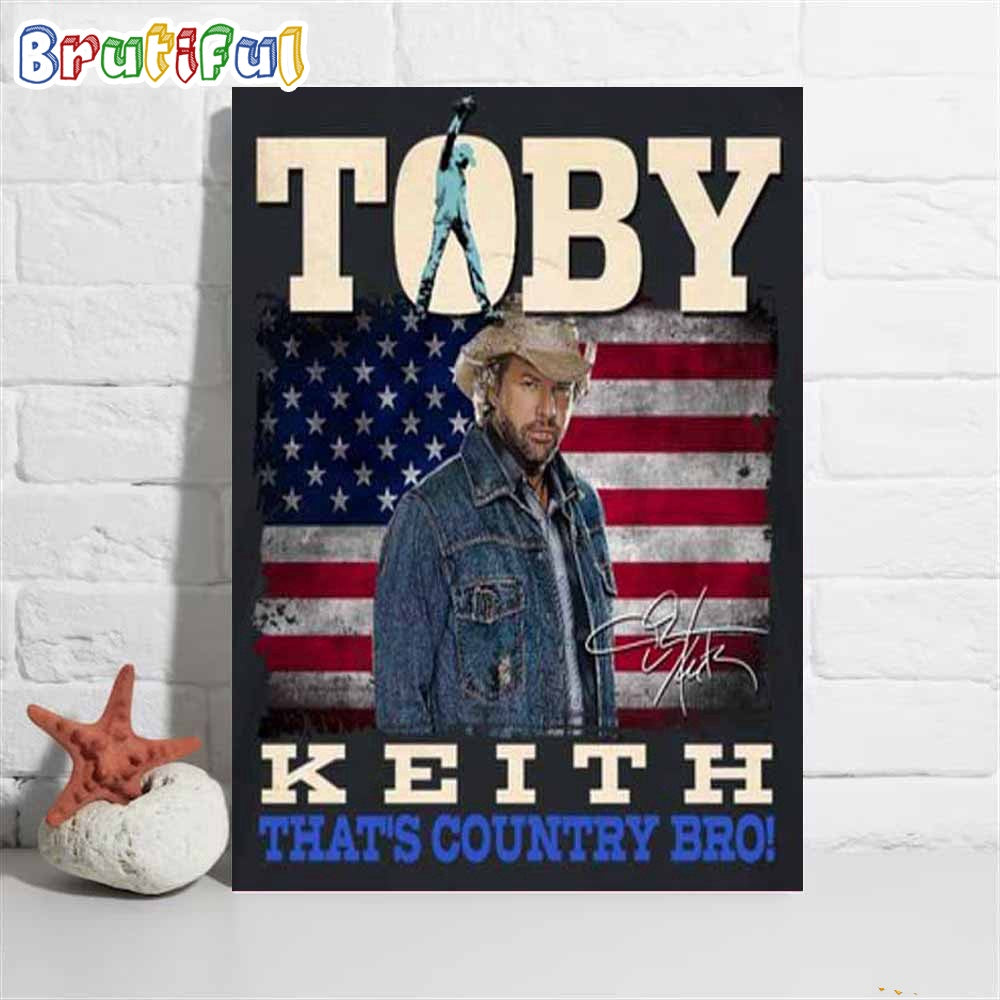 Toby Keith That’s Country Bro Poster Canvas