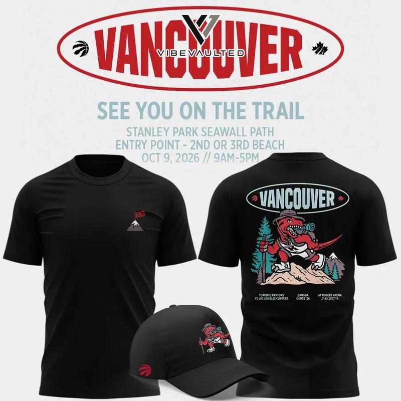 Toronto Raptors Vancouver Canada Games 2026 Limited Edition Tee Shirt