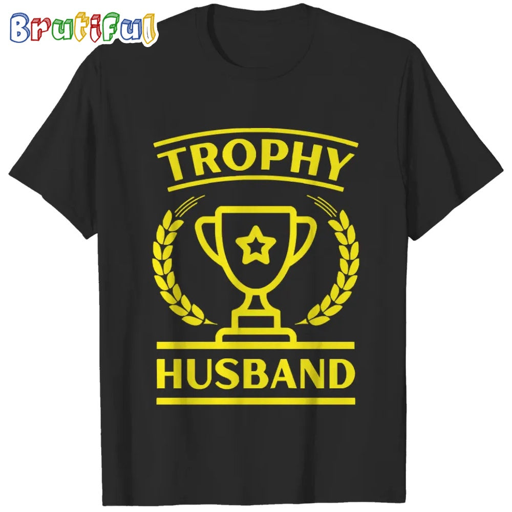 Trophy Husband trophy husband - a gift for husband T-Shirts