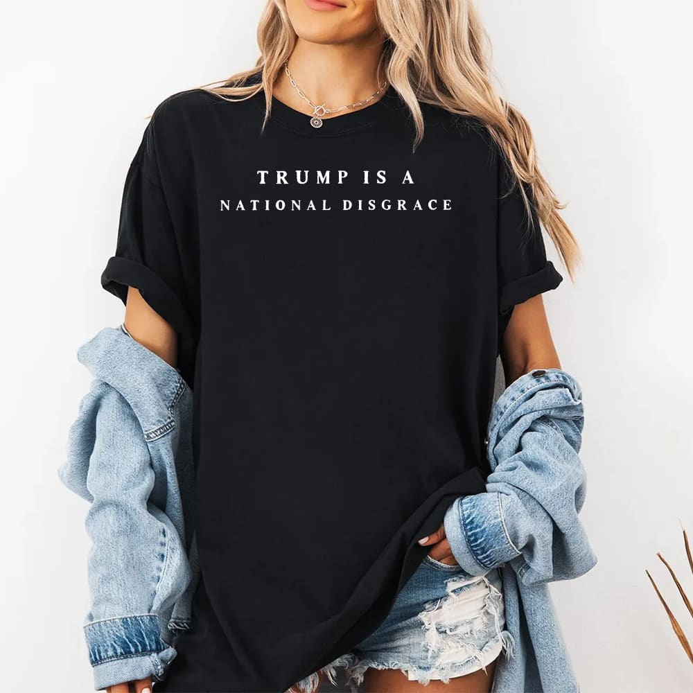Trump Is A National Disgrace Shirt