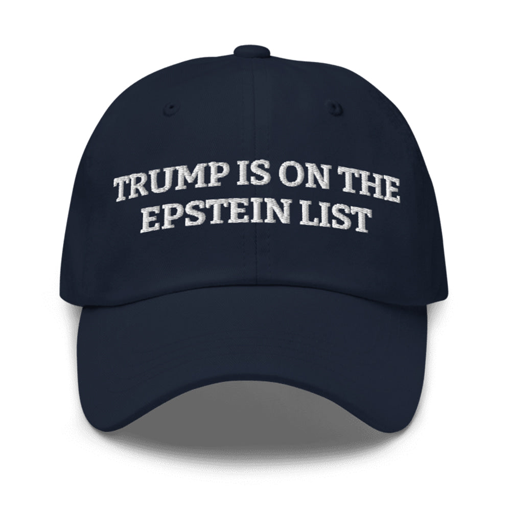 Trump Is On The Epstein List Hat