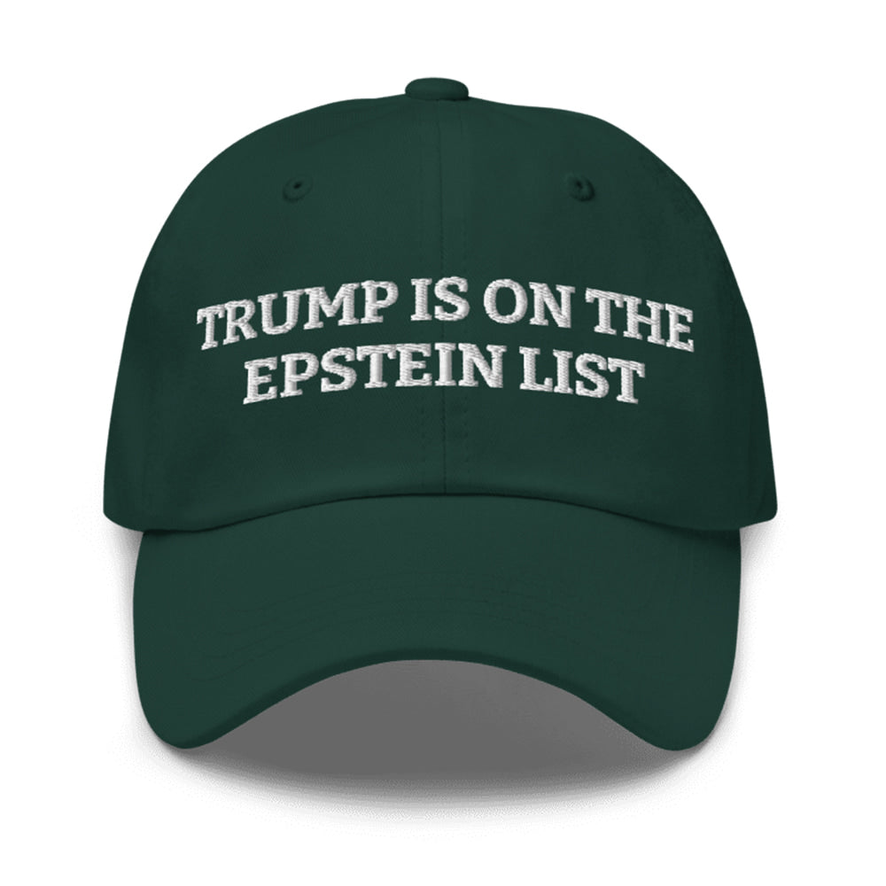 Trump Is On The Epstein List Hat