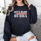 Trump Let’s Blow Bubba Shirt
