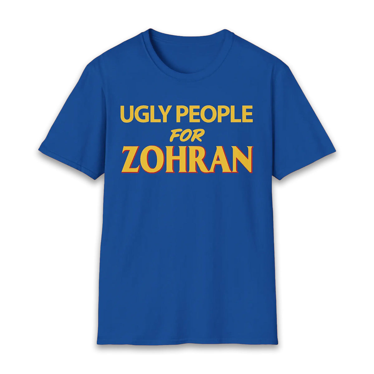 Ugly People For Zohran Shirt