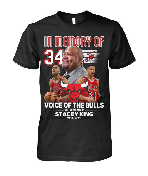 In Memory Of Voice Of The Bulls We Remember Stacey King 1967 - 2026 T-Shirt
