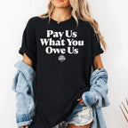WNBA All-Stars Pay Us What You Owe Us Shirt