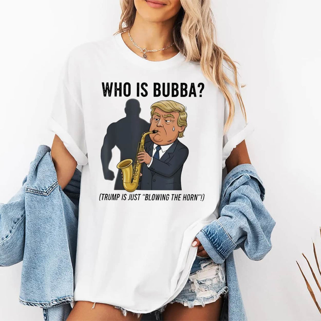 Who Is Bubba Trump Blowing Bubba Bill Clinton Shirt