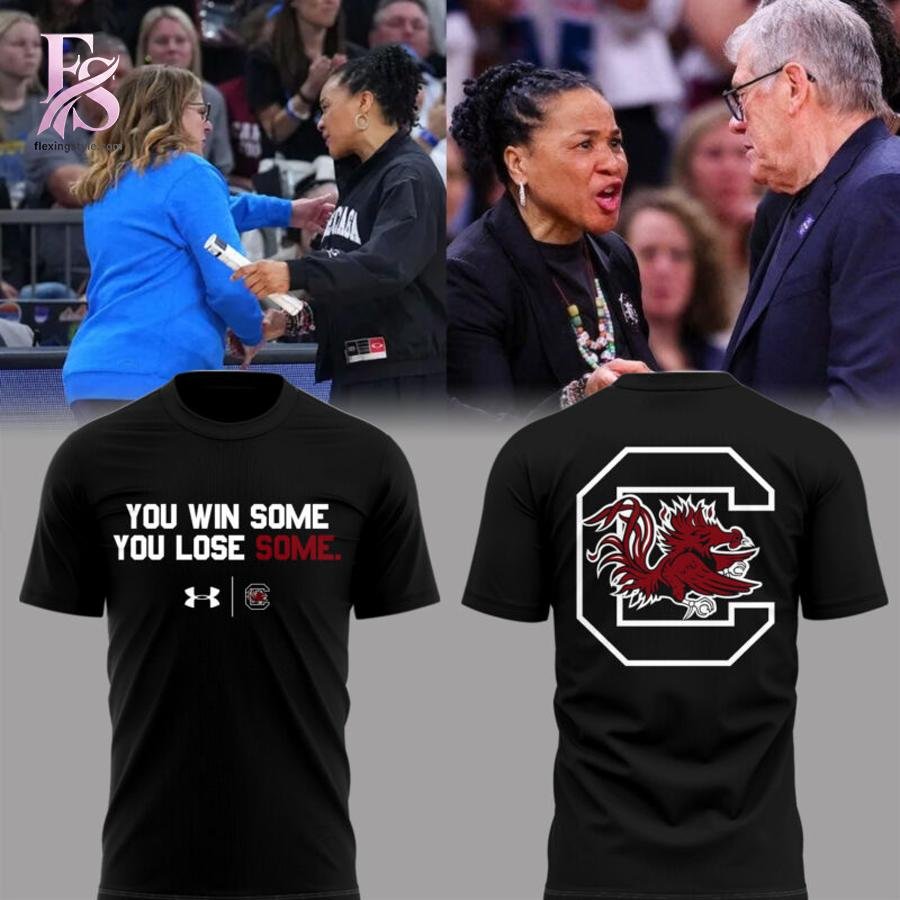 YOU WIN SOME YOU LOSE SOME South Carolina Gamecocks Shirt