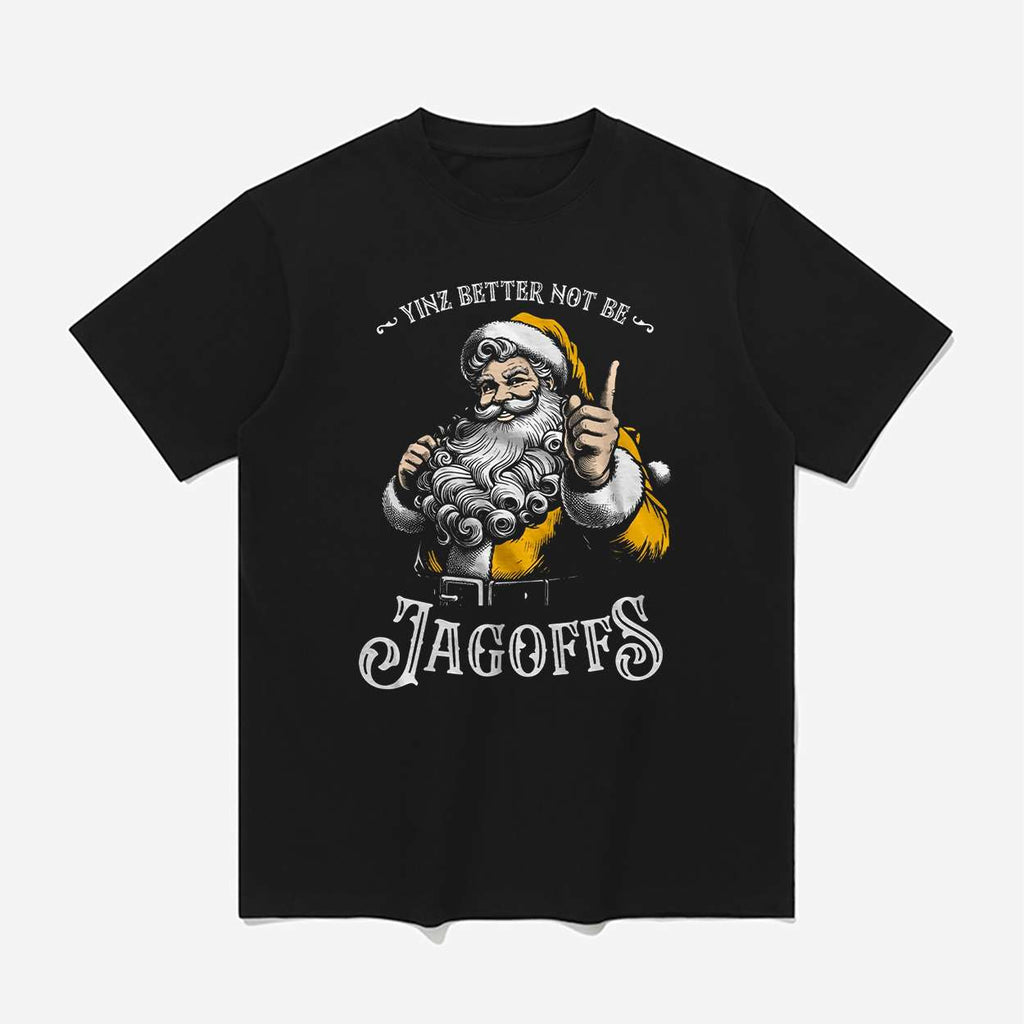 Yinz Better Not Be Jagoffs Shirt