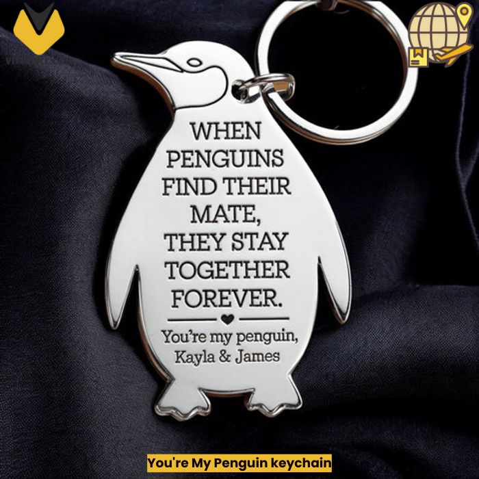 You’re My Penguin keychain
