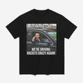 Zohran Get In The Car We’re Driving Racists Crazy Again Shirt