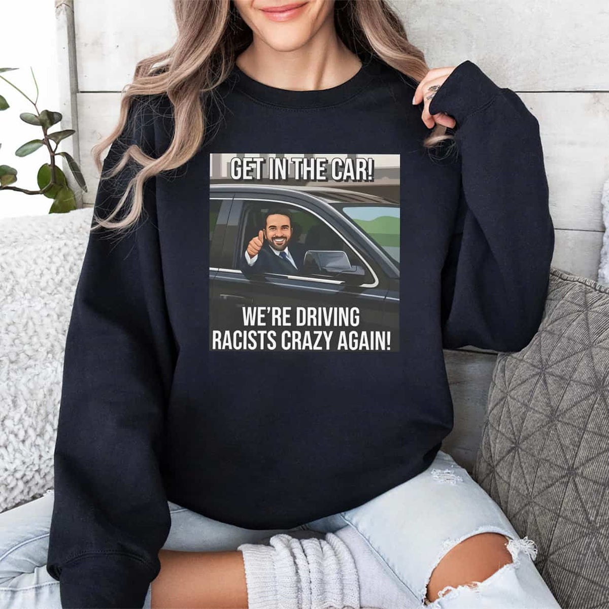Zohran Get In The Car We’re Driving Racists Crazy Again Shirt