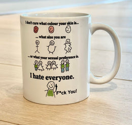 F*ck You Coffee Mug, I Hate Everyone Mug, People Hating Mug, Funny Gift For Him Her Coworkers Meme Mug Funny Mug Fine Meme Mug