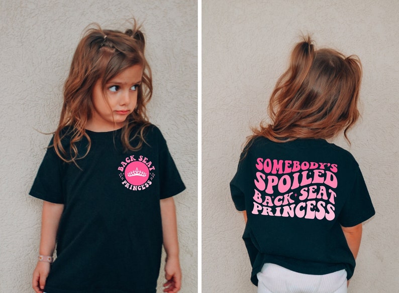 Backseat Pricess Kids Shirt, Funny Toddler Shirt, Backside Design Kids Tee, Funny Kid Life Tee, Funny Youth Shirt