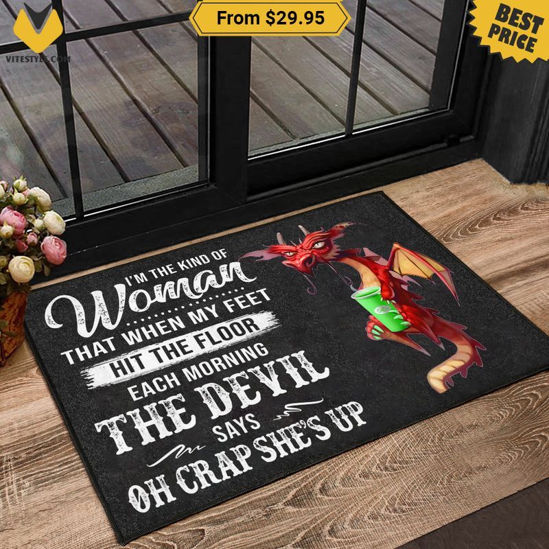 I’m The King Of Woman That When My Feet Hit The Floor Dragon Doormat