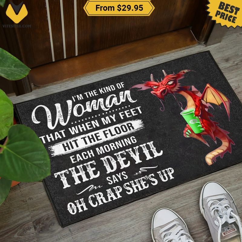 I’m The King Of Woman That When My Feet Hit The Floor Dragon Doormat