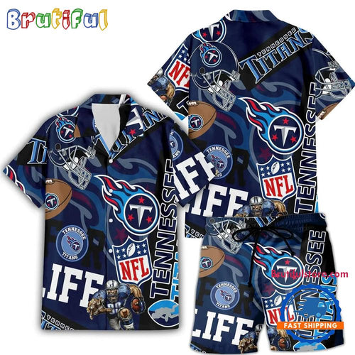 NFL Tennessee Titans Limited Edition For Life Hawaiian Shirt And Shorts