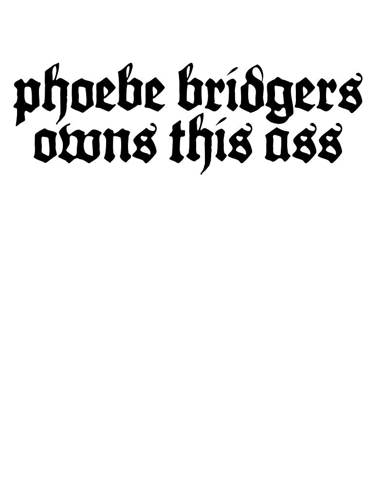 Phoebe Bridgers Owns This Ass Shirt