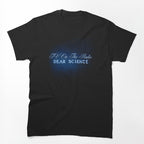 Dear Science Shirt