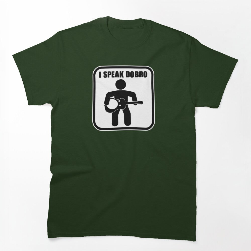 I SPEAK DOBRO Shirt