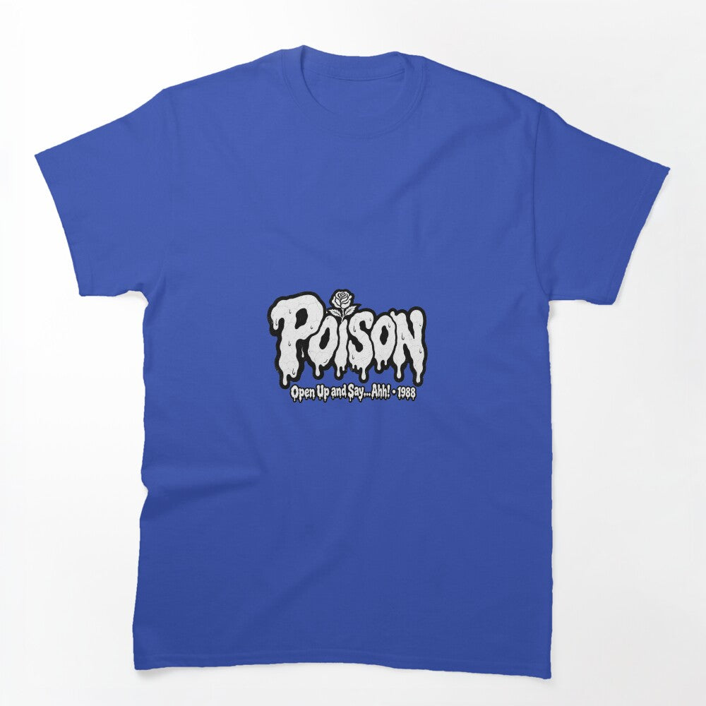 Poison Open Up And Say Ahh 1988 Slime Glam Rock Shirt