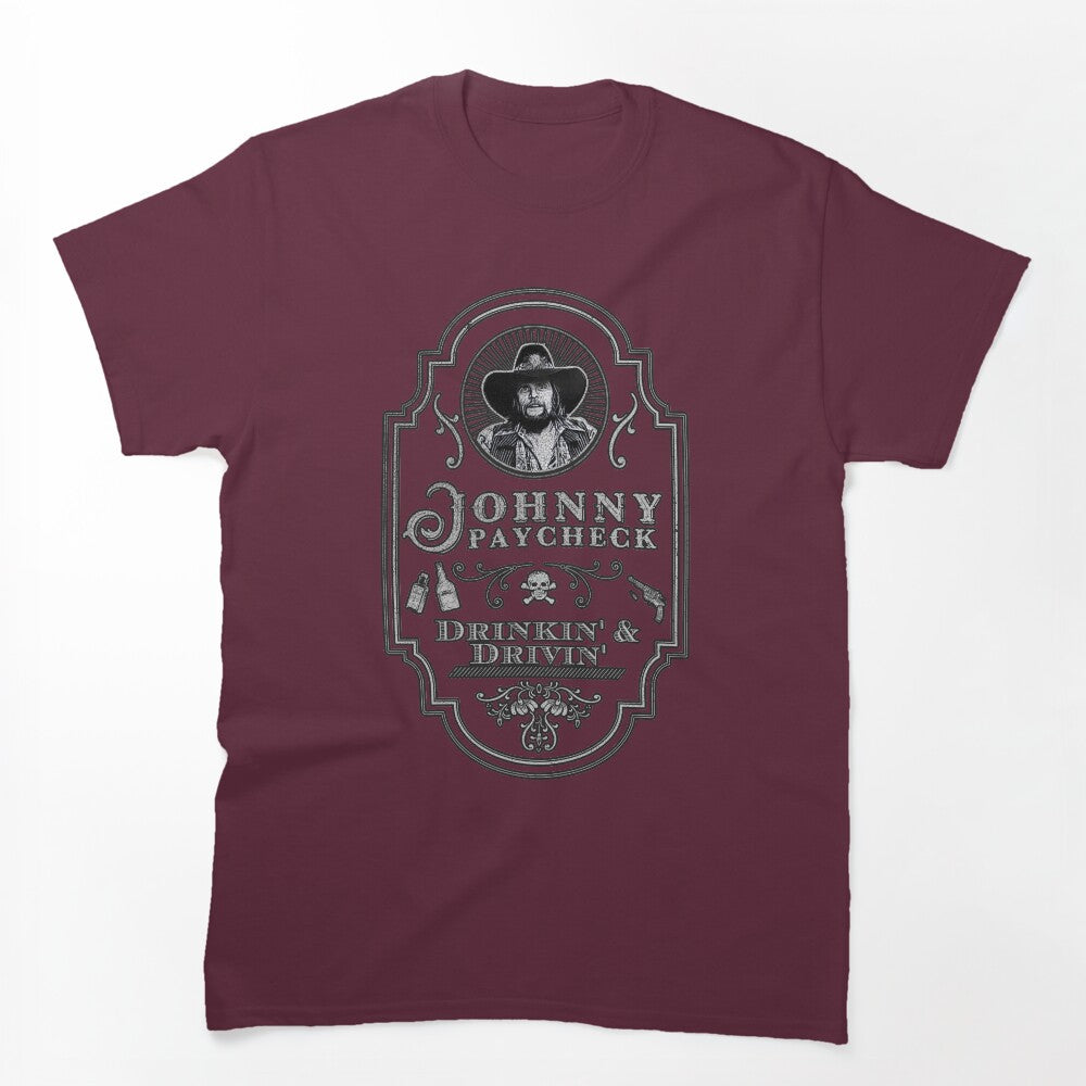 Johnny Paycheck Drinkin' And Drivin' Shirt