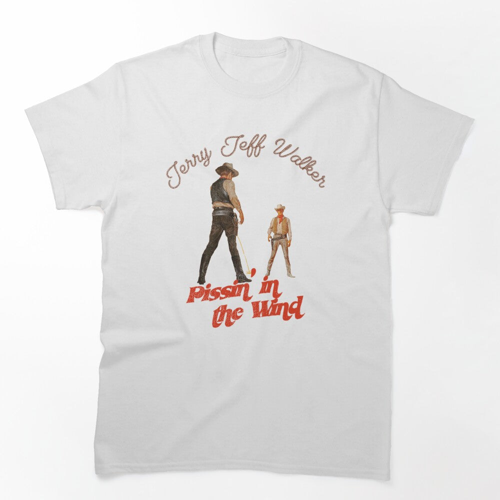 Pissin' In The Wind --- Jerry Jeff Walker Shirt