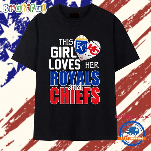 This Girl Loves Her Missouri Sports Royals And Chiefs Logo 2025 Premium T Shirt
