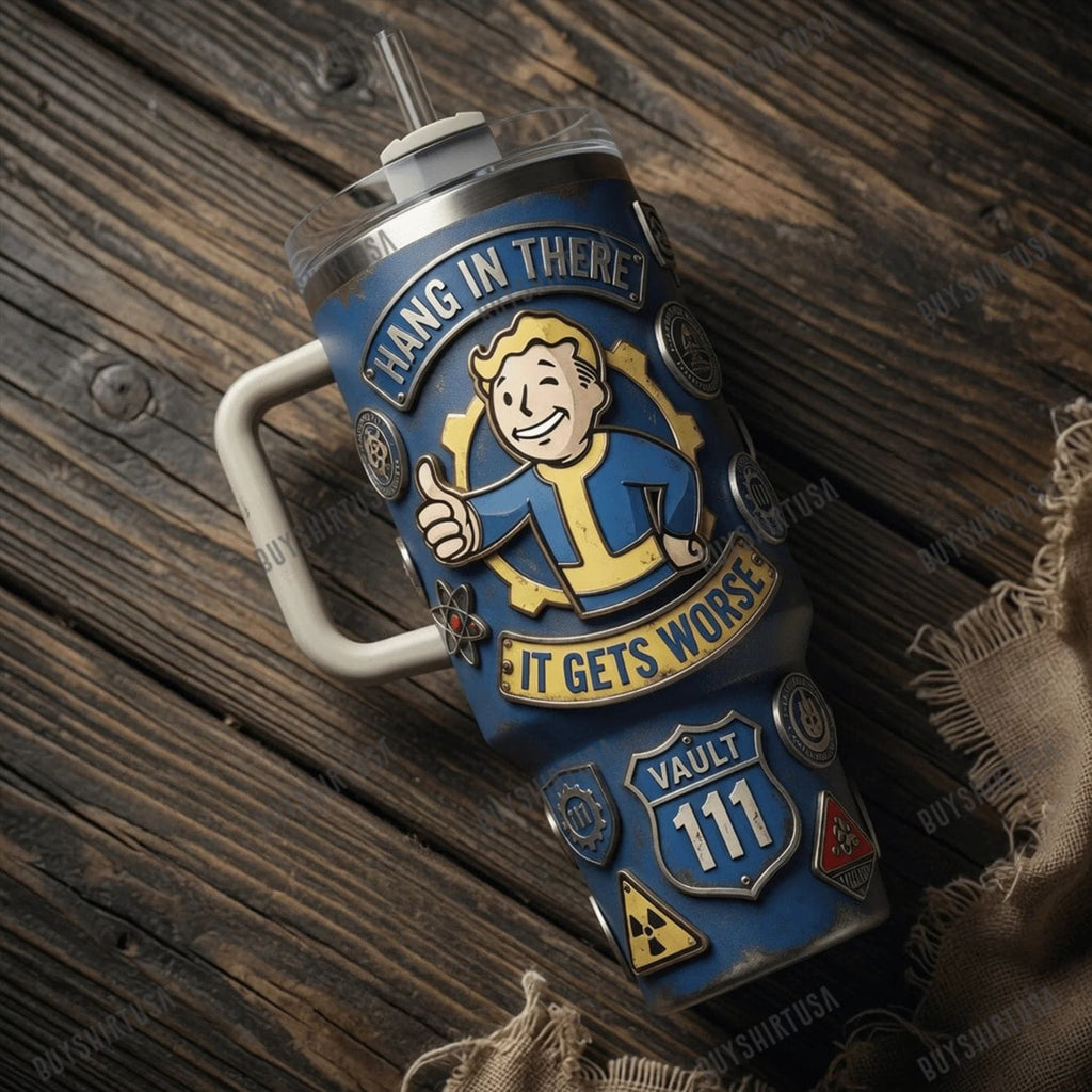 Vault 111 Hang In There It Gets Worse Tumbler
